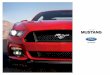 2015 Ford Mustang Brochure - Dealer.com US · 1Mustang GT with GT Performance Package figure based on internal Ford testing data. it’s independenCe day. Pulls 0.98 lateral g. 1
