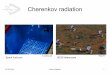 Cherenkov radiation - uni-heidelberg.dewolschin/eds14_3.pdf05.05.2014 Julius Eckhard 4 Historical events First experimentally discovered and described in 1934 by Pavel Cherenkov and