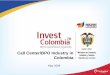 Call Center/BPO Industry in Colombia - Call Center Sector.pdf · Call Center/BPO Industry in Colombia ... growth. With a 114.1% increase, Colombia was the Latin American country undergoing