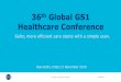 Healthcare Conference - GS1 · Opening of the Plenary 36 th Global GS1 Healthcare Conference New Delhi, India Ulrike Kreysa, Senior Vice President Healthcare, GS1 Global Office. November