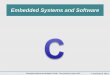 55:036 Embedded Systems and Systems Softwares-iihr64.iihr.uiowa.edu/MyWeb/Teaching/ece_55036... · C Programming Slide Embedded Systems and Software, 55:036. The University of Iowa,