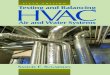 Testing and Balancing - ARCOarco-hvac.ir/.../04/Testing_and_Balancing_HVAC_Air_and.pdfand water balancing procedures using flow meters, system components and temperatures. Part III