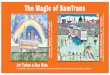 The Magic of SamTransAffairs/pdf/2017... · The Magic of SamTrans Sophia Fu, 3rd Grade Redwood Shores Elementary, Redwood City Hanna Docampo Pham, 4 th Grade Marjorie. H. Tobias,