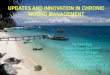 UPDATES AND INNOVATION IN CHRONIC WOUND HEALING Wound Management Centre Diabetic Foot Care Clinic University