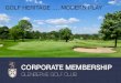 GLENBERVIE CORPORATE MEMBERSHIP GOLF CLUB GLENBERVIE GOLF CLUB · company events and VIPs, our corporate partners realise significant business returns from their association with