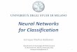 Classification with Neural Networks · Neural networks in Matlab 1. Loading data source 2. Selecting attributes required 3. Decide training, validation, and testing data 4. Data manipulations