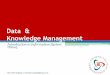 Data & Knowledge Managementocw.upj.ac.id/files/Slide-INS105-Data-Knowledge-Management.pdf · Database Management Systems • Database management system (DBMS) is a set of programs