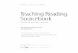 Teaching Reading Sourcebook - Academic Therapy · The Teaching Reading Sourcebook,Updated Second Edition combines the best features of an academic text and a practical hands-on teacher’s