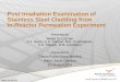 Post-Irradiation Examination of Stainless Steel Cladding ... - Walter Lusher... · Post Irradiation Examination of Stainless Steel Cladding from In-Reactor Permeation Experiment Presented