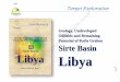 Geology, Undeveloped Oilfields and Remaining · Geology, Undeveloped Oilfields and Remaining Potential of Kotla Graben Sirte Basin Libya Geology, Undeveloped Oilfields and Remaining