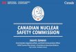 Canadian Nuclear Safety Commission · • Proximity of nuclear power plants • All of Canada’s operating nuclear power plants are located near the border with the U.S. • The