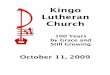 Kingo Lutheran Church - Clover Sitesstorage.cloversites.com/kingolutheranchurch/documents/KINGOHISTORY.pdf · A History of Kingo Lutheran Church Anniversaries bring many things to