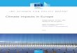 Climate impacts in Europe · Climate impacts in Europe Final report of the JRC PESETA III project Ciscar J.C., Feyen L., Ibarreta D., Soria A. (coordination) Full list of authors
