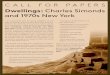 Dwellings: Charles Simonds and 1970s New York · Post-Minimalism ∙ Representation and narrative ∙ Craft and the artist’s hand ∙ Architecture and urbanism ∙ Anthropology