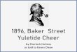 1896, Baker Street Yuletide Cheer · 2020-01-27 · he yellow fog hid Baker Street, morgue, and slab. No luck for me tonight if I need a hansom cab. A glance out the window, a pause