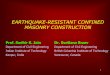 EARTHQUAKE-RESISTANT CONFINED MASONRY CONSTRUCTION · British Columbia Institute of Technology Vancouver, Canada . 2 …and they can be very destructive ... medium-rise buildings