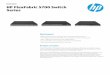 HP FlexFabric 5700 Switch Series - OSNet.eu · The HP FlexFabric 5700 Switch Series is a family of high- performance, Low latency, access switches aimed at expanding port connectivity