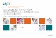 Leveraging Big Data for Better Health Outcomes. The Need ... · 15 Science and technology meets society • Everyone is very excited about use of big data to advance science and deliver