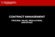 CONTRACT MANAGEMENT - TTUHSC 20... · 2016-12-20 · •Introduce the Contract Management process at Texas Tech University Health Sciences Center. •Outline the rules and regulations