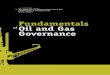 Fundamentals of Oil and Gas Governanceindustry, including covering different steps of the oil and gas supply chain from upstream and downstream activities. Decision Chain of Natural