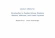 Lectureslidesfor IntroductiontoAppliedLinearAlgebra ...vmls-book.stanford.edu/vmls-slides.pdf · Vectorsviasymbols I we’llusesymbolstodenotevectors,e.g.,a,X p, Eaut I otherconventions:g,~a