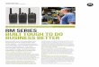 ON-SITE TWO-WAY BUSINESS RADIOS AND ACCESSORIES …RM SERIES RADIOS AND ACCESSORIES RM SERIES BUILT TOUGH TO DO BUSINESS BETTER ON-SITE TWO-WAY BUSINESS RADIOS AND ACCESSORIES Motorola