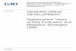 GAO-20-94, GENERIC DRUG DEVELOPMENT: Stakeholders’ Views … · 2020-02-26 · generic companies. FDA does not issue such letters for drugs without REMS. • In February 2019, FDA