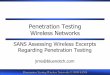 Penetration Testing Wireless Networks · Penetration Testing Wireless Networks © 2008 SANS Useful Tools Wireshark-Open source