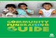 COMMUNITY fundraising guide · 2016-03-30 · PERSONALISE YOUR PAGE – MY OXFAM My Oxfam is an online resource at your fingertips. Use it to reach out to your social networks and