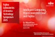 Intelligent Computing, Hyperconnected Cloud and Fujitsu · general economic and market conditions in the major geographic markets for Fujitsu’s services and products, which are