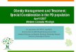 Obesity Management and Treatment: Special Consideration in .... Obesity Management... · Obesity Management and Treatment: Special Consideration in the PD population April 6 2017