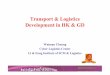 Transport & Logistics Development in HK & GD · Transport & Logistics Development in HK & GD Waiman Cheung Cyber Logistics Center Li & Fung Institute of SCM & Logistics ; ¾ "L Ò
