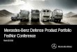 Mercedes-Benz Defence Product Portfolio FedNor Conference · Daimler AG Mercedes-Benz Supplier Processes Mercedes-Benz Canada 15/03/18 • Mercedes-Benz prefers suppliers that are