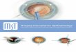 Bringing Innovation to Ophthalmology · 2018-04-09 · innovation to ophthalmology. Every MST product meets the highest standards and is designed to instill confidence during surgery