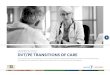 IMPROVING DVT/PE TRANSITIONS OF CARE · DVT/PE TRANSITIONS OF CARE Helping prescribers, care coordinators, nurses, and other healthcare professionals facilitate the transition of