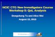 NCIC CTG New Investigators Course: Workshop II · NCIC CTG New Investigators Course Workshop 5: QoL Analysis Dongsheng Tu and Alice Wei August 13, 2015