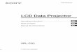 LCD Data ProjectorSimple setup, easy presentation • Simple setup with external equipment This projector is preset for 37 kinds of input signals. You can project images from an external