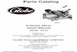 Parts Catalog - WebstaurantStore · Parts Catalog S-Series Slicer IMPORTANT! TO EXPEDITE SHIPMENT OF PARTS, ALWAYS SPECIFY MODEL, REV, ... Knife Drive Assembly Components 4 Index