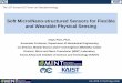 Soft Micro/Nano-structured Sensors for Flexible and ......Co-director, Mobile Sensor and IT Convergence (MOSAIC) Center Director, Micro and Nano Transducer (MINT) Laboratory ... Rare
