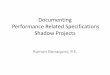 Documenting Performance Related Specifications Shadow Projects · Develop and Deploy Performance-Related Specifications (PRS) for Pavement Construction FHWA DTFH61-13-C-00025 Phase