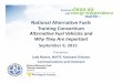 National Alternative Fuels Training Consortium Alternative ... NAFTC PPT for WV... · National Alternative Fuels Training Consortium Alternative Fuel Vehicles and Why ... 4WD or AWD,
