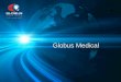 Globus Medical - BoardDocs, a Diligent Brand · 2019-10-07 · - Globus Medical/School District partnership will have multiple positive outcomes • Incremental economic & tax revenue