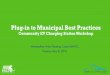 Plug-in to Municipal Best Practices · 5/8/2018  · Plug-in to Municipal Best Practices Community EV Charging Station Workshop Metropolitan Area Planning Council (MAPC) Tuesday,