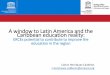 A window to Latin America and the Caribbean education reality · Caribbean education reality: ERCEs potential to contribute to improve the ... The coordination of regional studies