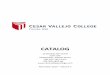 CATALOG - cesarvallejocollege.com · Cesar Vallejo College considers the integration of all value dimensions so that their forging to the educational model enables the achievement