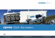 QMS SVI Screen - QMSHome - QMSqmsupplies.co.uk/wp-content/uploads/2014/12/brochure-s-series-screens.pdf · from various manufacturers can be applied to the QMS SVI Screen, allowing