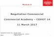 Negotiation-Commercial Commercial Academy COHOT ... - Petronas · PRE Negotiation - Preparation 14 Open Defining the goal and set a limit (negotiation blanket) Availability of relevant
