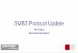 SMB3 Protocol Update - sambaXP · •Possible Microsoft/Samba collaborations sambaXP 2019 Göttingen. 3 SMB3 Protocol Changes sambaXP 2019 Göttingen. 4 MS-SMB2 •Windows and Windows