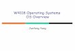 W4118 Operating Systems OS Overviewjunfeng/10sp-w4118/lectures/l02-os-intro.pdf · “A program that acts as an intermediary between a user of a computer and the computer hardware.”