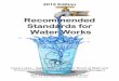 10 States Standards - Recommended Standards for …...-i- 2012 Edition Recommended Standards for Water Works Great Lakes – Upper Mississippi River Board of State and Provincial Public